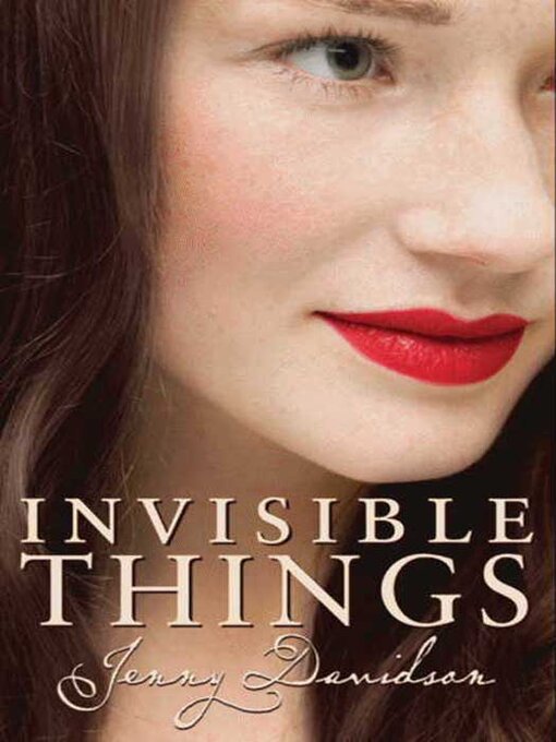 Title details for Invisible Things by Jenny Davidson - Available